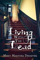 Living With The Dead | Mary Martina Dockter | Taschenbuch | Englisch | 2024