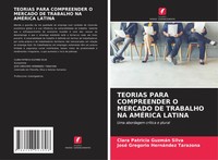 Clara Patricia GuzmáN Silva (U. A.) | Teorias Para Compreender O Mercado De...