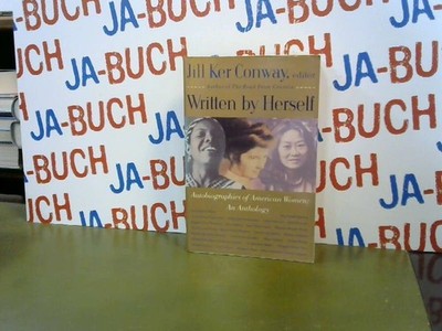 Written by Herself: Volume I: Autobiographies of American Women: An Anthology Co