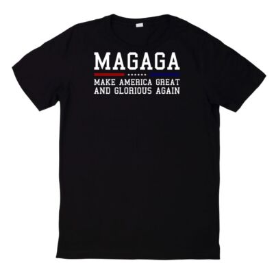 MAGAGA T-Shirt Make America Great And Glorious Again Shirt Patriotic USA Flag