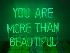 You Are More Than Beautiful Neon Sign Light Lamp 19"x14" Green With Dimmer VH