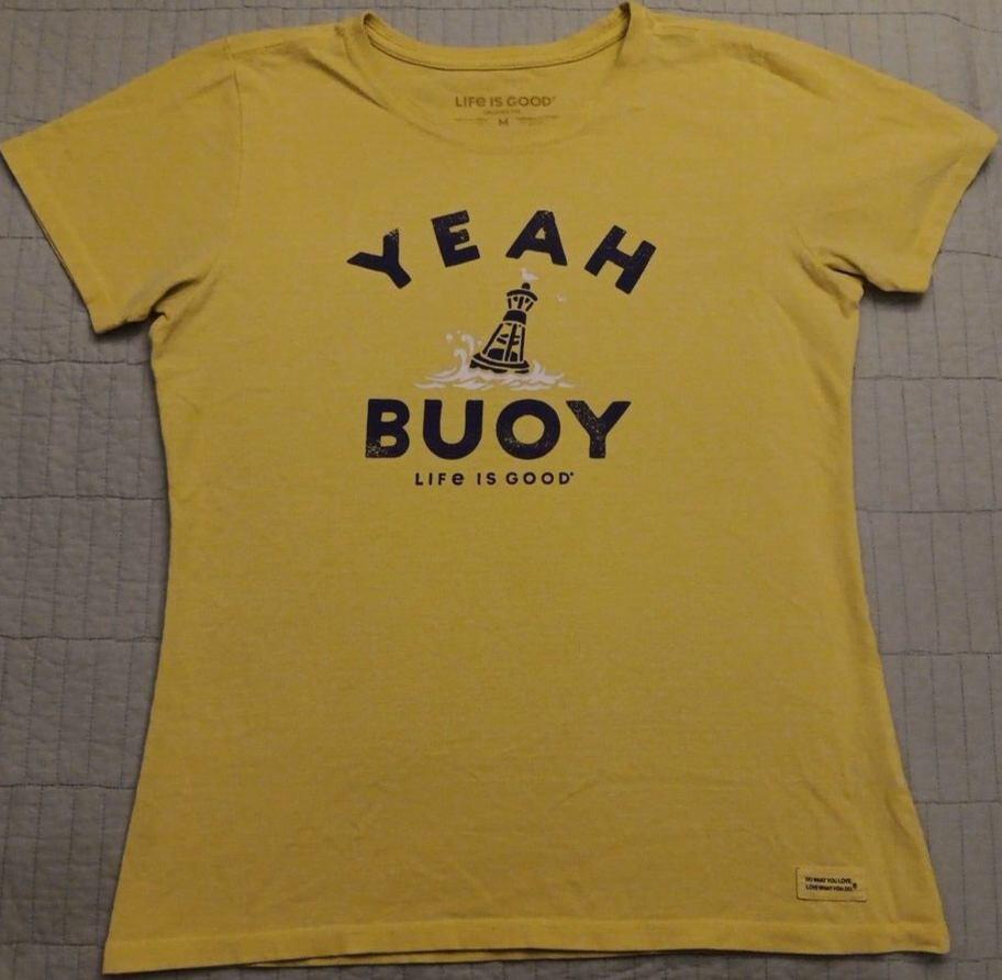 Women's Med Life Is Good Yeah Buoy Graphic Crusher Tee T Shirt Top
