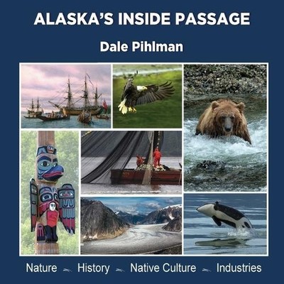 Dale Pihlman Alaska's Inside Passage (Taschenbuch) (US IMPORT)