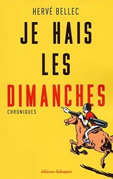 Je hais les dimanches von Bellec, Herve | Buch | Zustand sehr gut