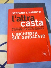 L'altra casta Stefano Livadiotti L'inchiesta sindacato