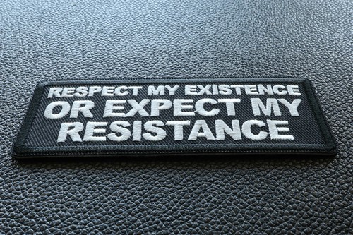 Respect My Existence or Expect My Resistance Patch- 4x1.5 inch - P6994 - Picture 2 of 5