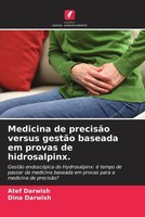 Atef Darwish (U. A.) | Medicina De PrecisãO Versus GestãO Baseada Em Provas...