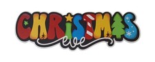 "CHRISTMAS EVE" premade paper piecing scrapbook die cut embellishment