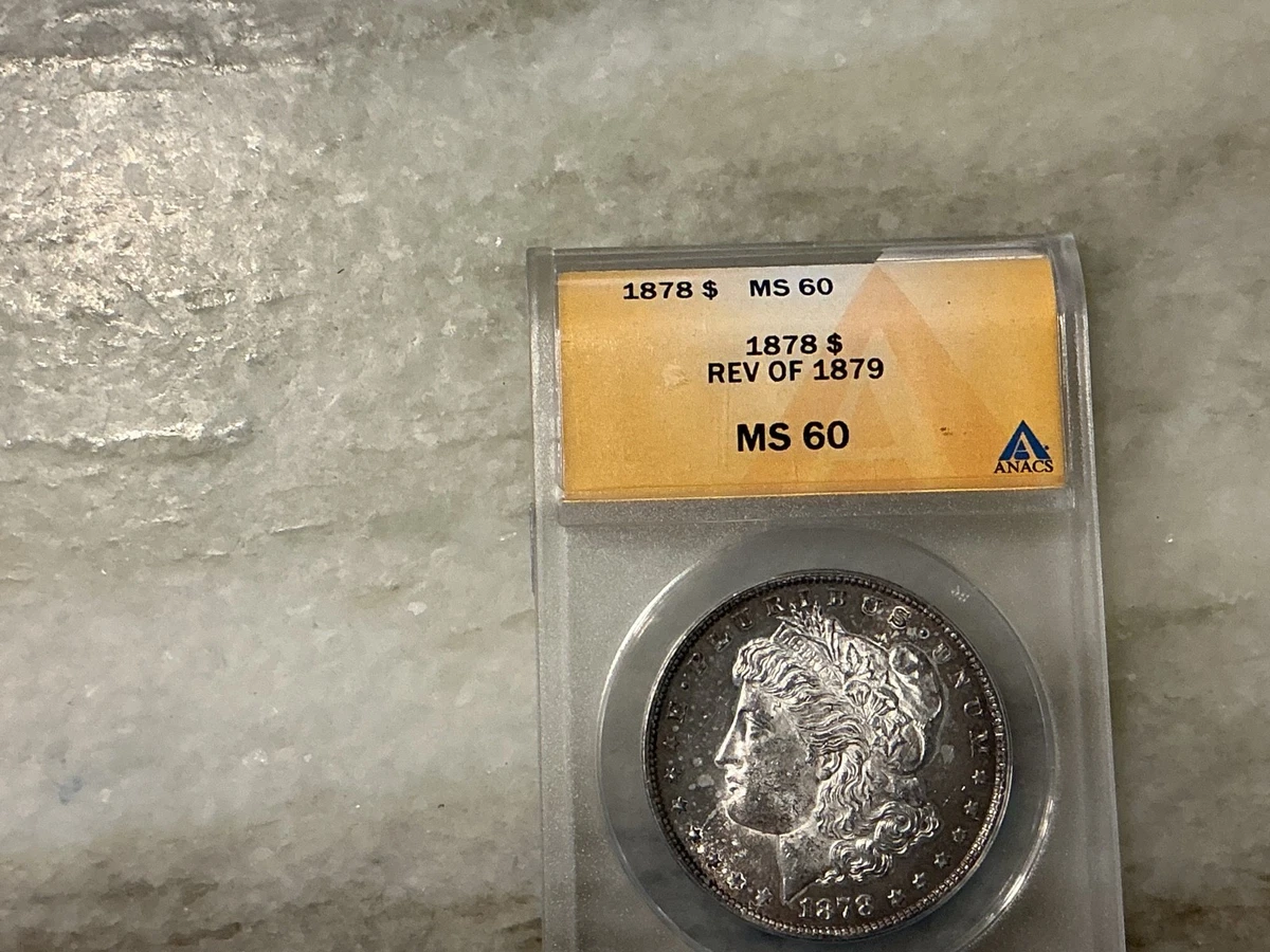MS 60 Graded 1879 Year Morgan US Dollars (1878-1921) for sale | eBay