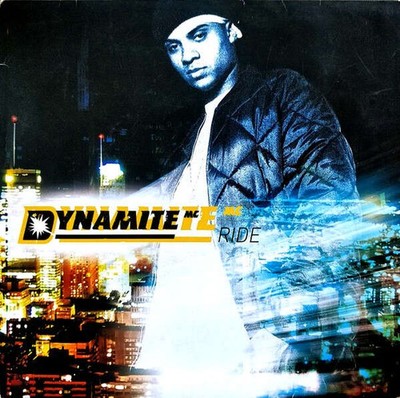 Dynamite MC - Ride (VINYL)