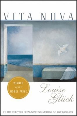 Vita Nova Paperback Louise Gluck