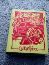 AMERICAN GASOLINE ENGINES Since 1872 by C.H. Wendel Book Crestline Hit Miss