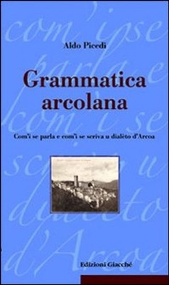 Bücher Aldo Picedi - Arcolana Grammatik. Wie ich spreche und wie ich schreibe U Dial