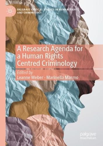 A Research Agenda for a Human Rights Centred Criminology - 9783031462917