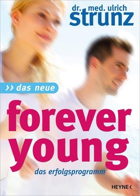 Ulrich Strunz Das Neue Forever Young