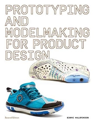 Prototyping and Modelmaking for Product Design: Second Edition - VERY GOOD
