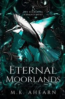 Eternal Moorlands Mk Ahearn Taschenbuch Englisch 2025 Azala Press