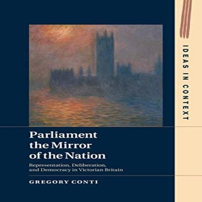 Parliament the Mirror of the Nation Gregory Conti Paperback Cambr