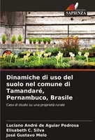 Luciano André De Aguiar Pedrosa (U. A.) | Dinamiche Di Uso Del Suolo Nel...