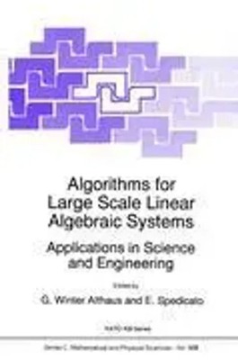 E. Spedicato (u. a.) | Algorithms for Large Scale Linear Algebraic Systems:
