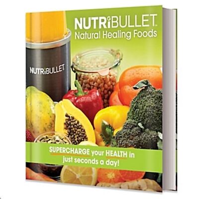 NutriBullet Natural Healing Food Book Cookbook Healthy Smoothie Diet Weight  Loss