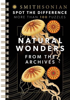 Smithsonian Spot the Difference Natural Wonders from the Archives, Paperback ...