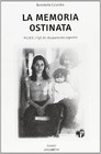 La memoria ostinata (Dip. studi stor. geog. antrop.... | Buch | Zustand sehr gut