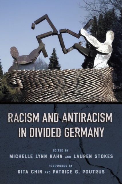 Racism and Antiracism in Divided Germany by Michelle Lynn Kah... - 9781501788307 - Image 7