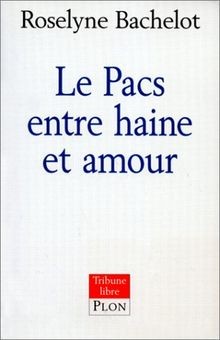 Le PACS entre haine et amour von Bachelot, Roselyne | Buch | Zustand sehr gut