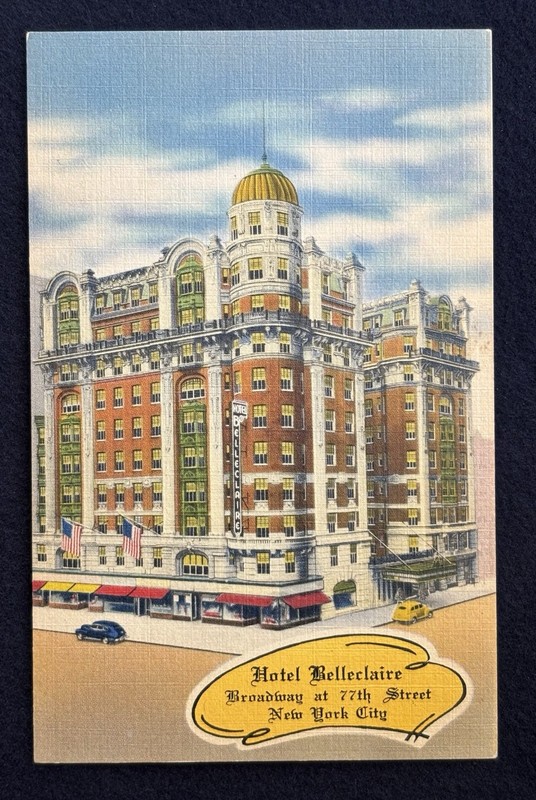 Hotel Belleclaire At Broadway and 77th Street, NYC, Postcard LINEN c1940