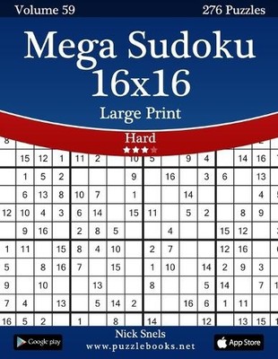 Nick Snels Mega Sudoku 16x16 Large Print - Hard - Volume 59 - 276  (Taschenbuch)