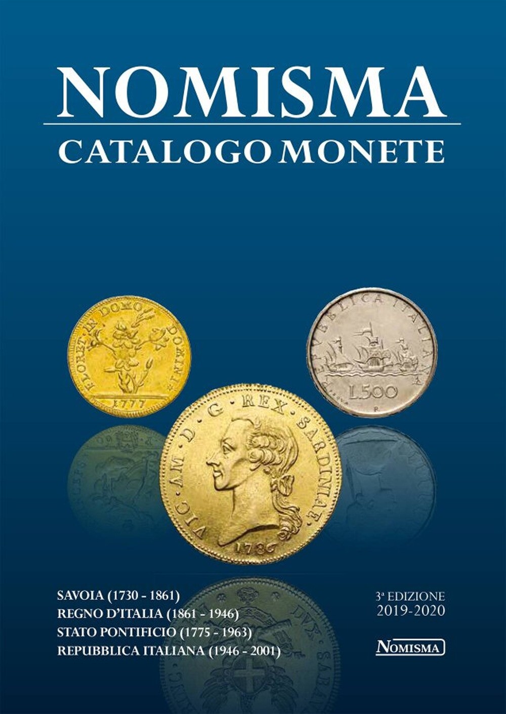 Libri Nomisma. Catalogo Monete. Savoia (1730-1861). Regno D'italia (1861-1946).
