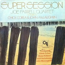 LP Joe Farrell Quartet Super Session Chick Corea John McLaughlin Vinyl CTI 6003