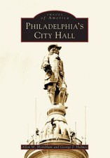 PHILADELPHIA'S CITY HALL (PA) (IMAGES OF AMERICA) By George J. Holmes & Allen M.