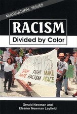 Racism: Divided by Color (Multicultural Issues) by