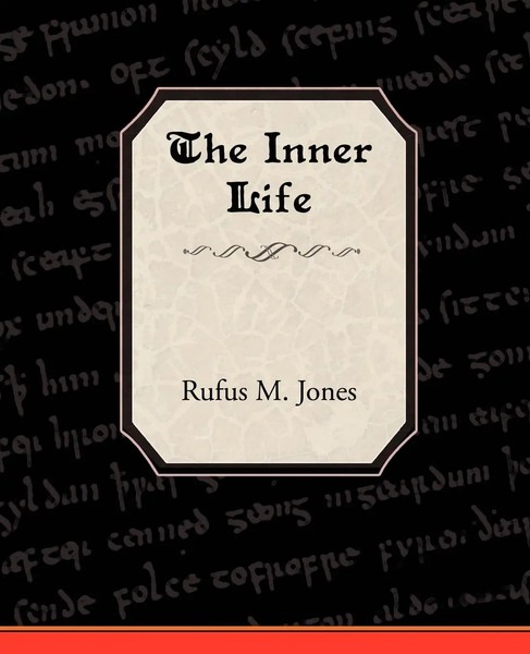 Rufus M. Jones | The Inner Life | Taschenbuch | Englisch (2009) | Book Jungle-image