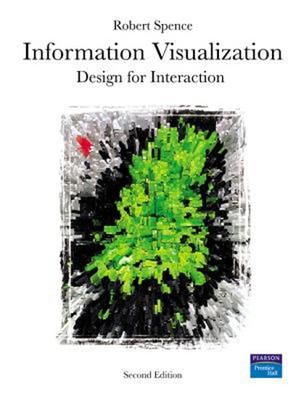 Information Visualization : Design for Interaction Compact Disc R