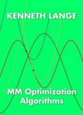 Mm Optimization Algorithms by Lange, Kenneth, Brand New, Free shipping in the US