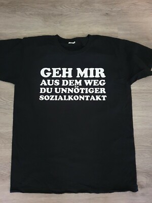 Unisex T-Shirt mit Spruch ''Sozialkontakt'' 100% Baumwolle