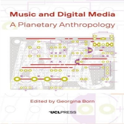 Music and Digital Media UCL Press Paperback UCL Press Media > Boo