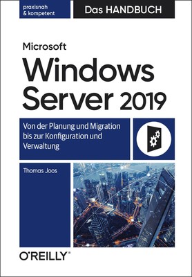 Thomas Joos Microsoft Windows Server 2019 - Das Handbuch