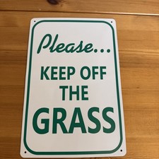 Metal Sign: Please Keep Off The grass. 8  x12  On Metal With Holes For Mounting.