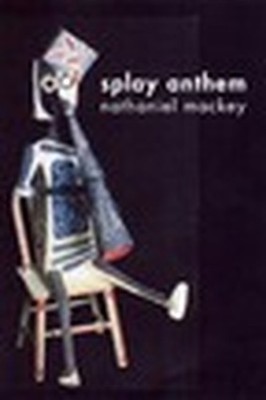 Splay Anthem (New Directions Paperb..., Mackey, Nathani