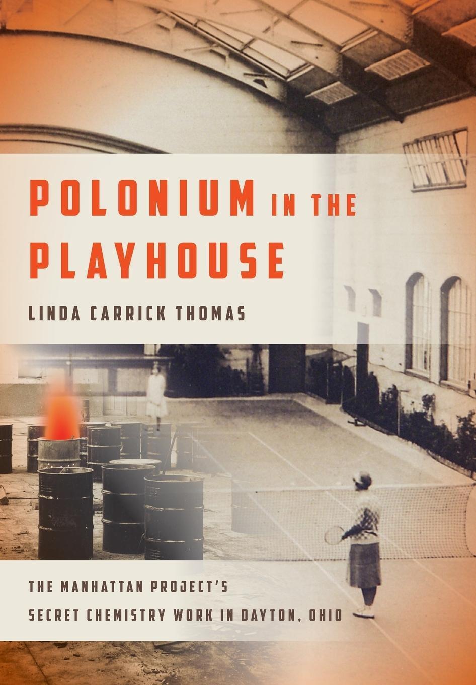 Linda Carrick Thomas | Polonium In The Playhouse | Buch | Englisch