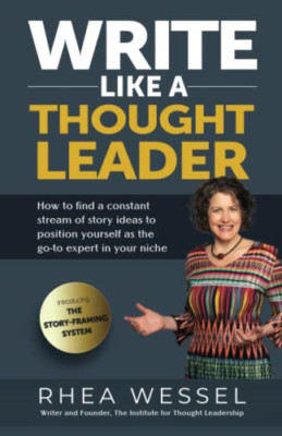 Write Like a Thought Leader: How to Find a Constant Str - Paperback NEW Wessel,