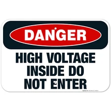 High Voltage Inside Do Not Enter Sign, OSHA Danger Sign,