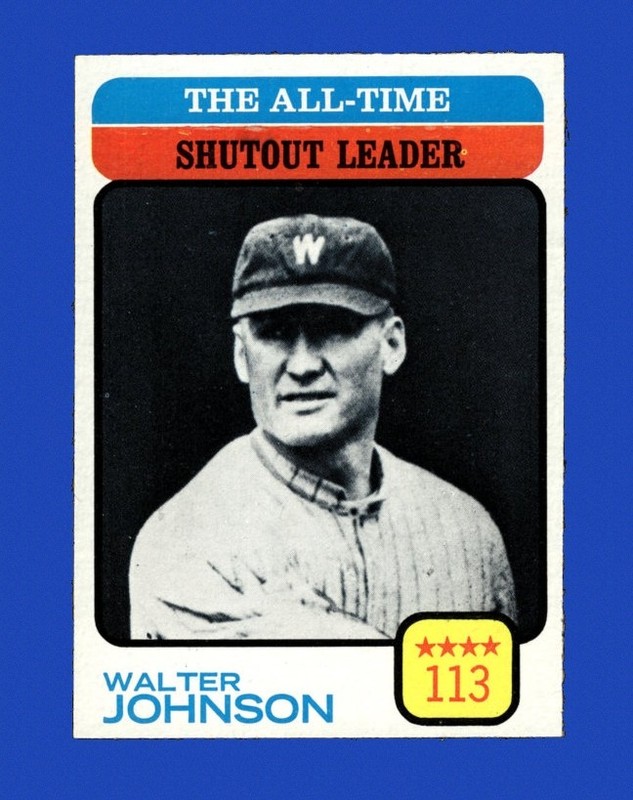 1973 Topps Set-Break #476 Walter Johnson Ldr NM-MT OR BETTER *GMCARDS*