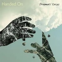 Handed On | Dreamers' Circus | Deutsch | Audio-Cd | CD | 2025
