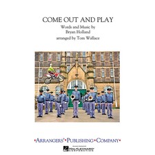 Arrangers Come Out  Play Marching Band Level 3 Arranged by Tom Wallace