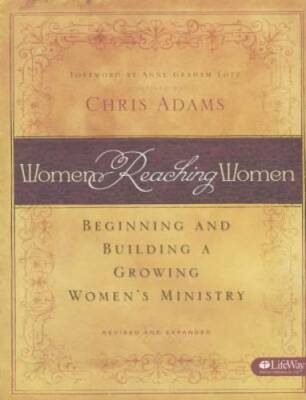 #ad Women Reaching Women: Beginning and Building a Growing Women#x27;s Ministry GOOD $4.20